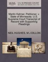 Martin Kahner, Petitioner, v. State of Minnesota. U.S. Supreme Court Transcript of Record with Supporting Pleadings 1270337971 Book Cover