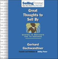 Great Thoughts to Sell by: Quotes to Motivate You to Success 0071475990 Book Cover