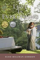 Love Is Everything 1496112458 Book Cover