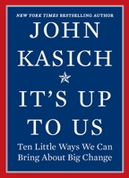 It's Up to Us: Ten Little Ways We Can Bring about Big Change 1335012206 Book Cover