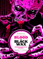 Blood on Black Wax: Horror Soundtracks on Vinyl 1948221179 Book Cover