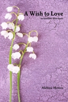 A Wish to Love 131238753X Book Cover