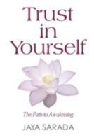 Trust in Yourself: The Path to Awakening 1893037223 Book Cover