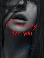 Craving for you: A beautiful and dynamic Kavya and a young and charismatic Aditya B0BJ4YWXWR Book Cover