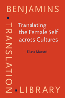 Translating the Female Self Across Cultures 9027258767 Book Cover