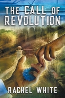 The Call of Revolution (Exalted, 3) 1626499578 Book Cover