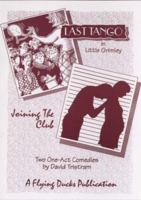 Last Tango in Little Grimley: And Joining the Club 0951726749 Book Cover