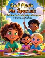 God Made Me Special: A Christian Book on Identity and Purpose: Christian identity for kids, God made me special book, Christian children’s book on ... love for children,Kids Christian purpose B0G5F8F83J Book Cover
