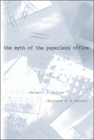 The Myth of the Paperless Office 026269283X Book Cover