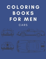 Coloring Books For Men Cars B089CWS8T9 Book Cover