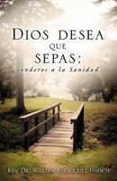 Dios Desea Que Sepas 1615794514 Book Cover