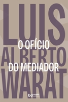 O ofício do mediador (Portuguese Edition) 6585073525 Book Cover