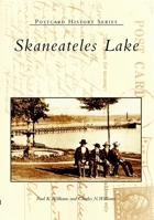 Skaneateles Lake (Postcard History) 0738511323 Book Cover