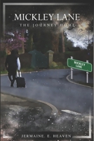 MICKLEY LANE: THE JOURNEY HOME B0F3WXVBDX Book Cover