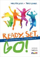 Ready, Set, Go!: The Kinesthetic Classroom 2.0 1506365833 Book Cover