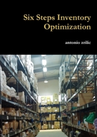 Six Steps Inventory Optimization 1300525398 Book Cover