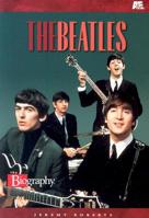 The Beatles (Biography (a & E)) 0822550024 Book Cover