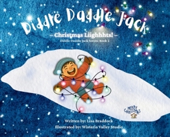 Diddle Daddle Jack: Christmas Liighhhts! B0FRFVR1KP Book Cover