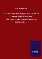 Geschichte Der Byzantiner Und Des Osmanischen Reiches 1143709829 Book Cover