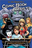 So, You Wanna be a Comic Book artist?