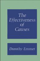 Effectiveness of Causes (S.U.N.Y. Series in Philosophy) 087395940X Book Cover
