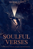 Soulful Verses: Chronicles of Life, Struggle, and Redemption B0CV6YGNHQ Book Cover