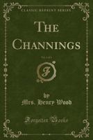 The Channings - Part I 1508660867 Book Cover