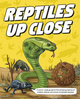 Reptiles Up Close 1835697771 Book Cover