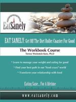 Eat Sanely 0557405599 Book Cover