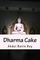 Dharma Cake: In the Moment 1536821845 Book Cover