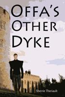 Offa's Other Dyke 1546706259 Book Cover