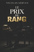 Le Prix du Rang: Au plus près du pouvoir - Tome 1 (French Edition) B0GTMMNPBF Book Cover