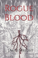 Rogue Blood 1520286341 Book Cover