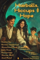 Hairballs, Hiccups and Hope B0FNS1531C Book Cover