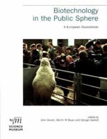 Biotechnology in the Public Sphere 190074709X Book Cover