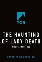 The Haunting of Lady Death 1250367905 Book Cover