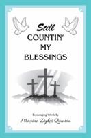 Still Countin’ My Blessings 1546219641 Book Cover
