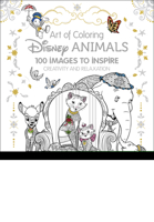 Art of Coloring: Disney Animals: 100 Images to Inspire Creativity and Relaxation 1484758390 Book Cover