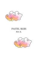 Pastel Skies 1091378649 Book Cover