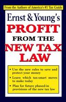 Ernst & Young's Profit from the New Tax Law 047108302X Book Cover