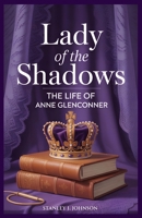 Lady of the Shadows: The Life of Anne Glenconner B0FJMC29RK Book Cover