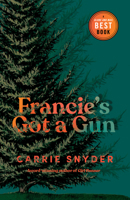 Francie's Got a Gun 0735281912 Book Cover
