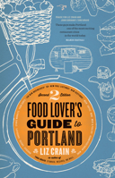 Food Lover's Guide to Portland 0989360466 Book Cover