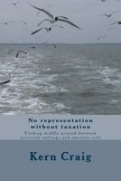No Representation Without Taxation: Finding Middle Ground Between Universal Suffrage and Absolute Rule 149216710X Book Cover