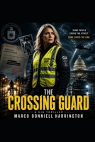 The Crossing Guard B0GRQMH149 Book Cover