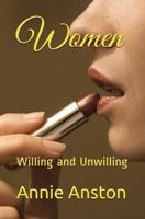 Women: Willing and Unwilling 1520314760 Book Cover