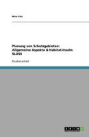 Planung von Schutzgebieten: Allgemeine Aspekte & Habitat-Inseln: SLOSS 3638944557 Book Cover