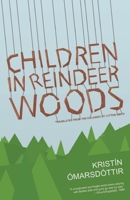 Children in Reindeer Woods 1934824356 Book Cover
