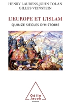 L'Europe Et L'Islam: Quinze Siecles D'Histoire 2738122191 Book Cover