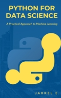 Python for Data Science: A Practical Approach to Machine Learning B0CNV2P3CR Book Cover